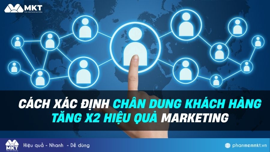 Cách xác định chân dung khách hàng