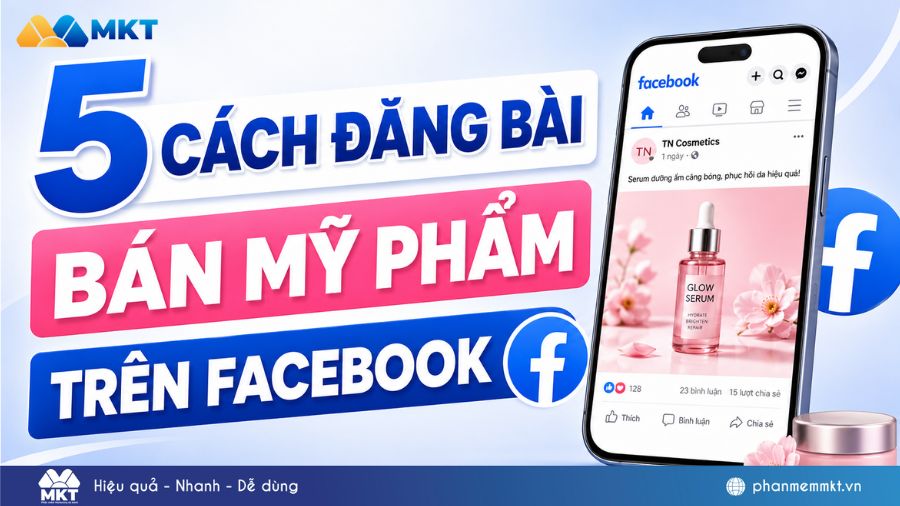 al post 978 Cách đăng bài bán mỹ phẩm trên Facebook