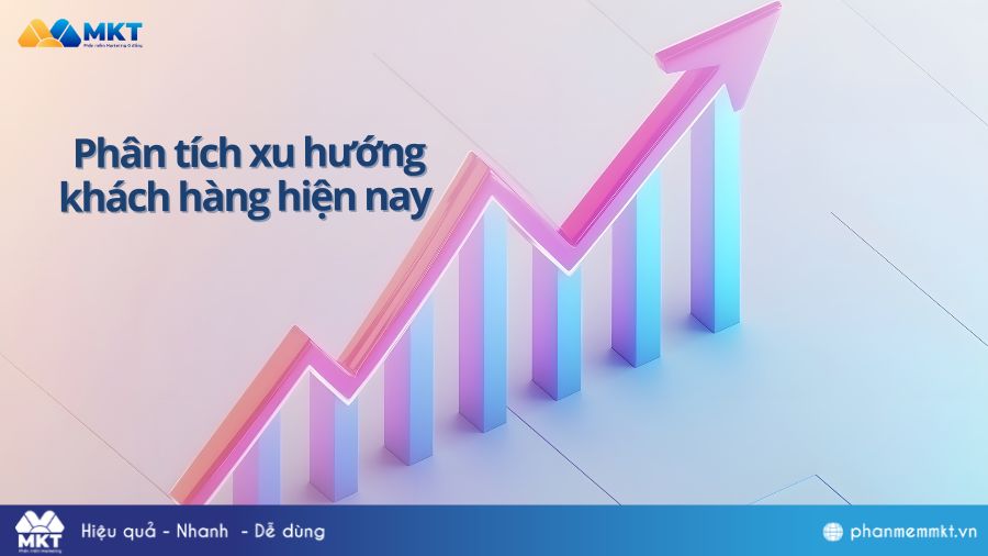 Xu hướng của khách hàng hiện nay 