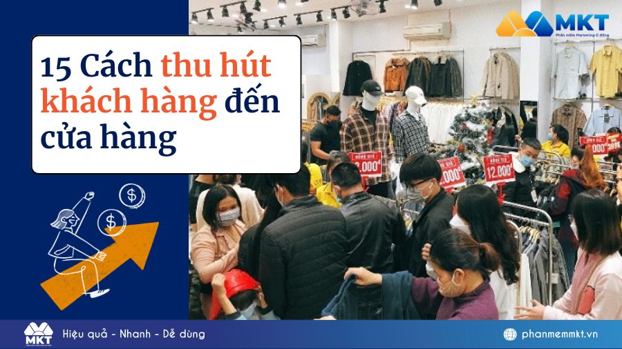 cách thu hút khách hàng đến cửa hàng