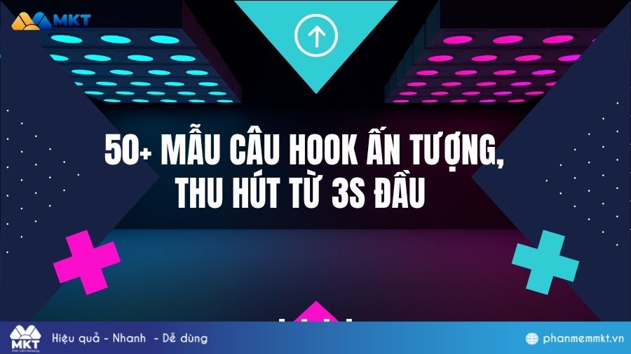 Top 50+ những câu hook hay, độc đáo nhất 