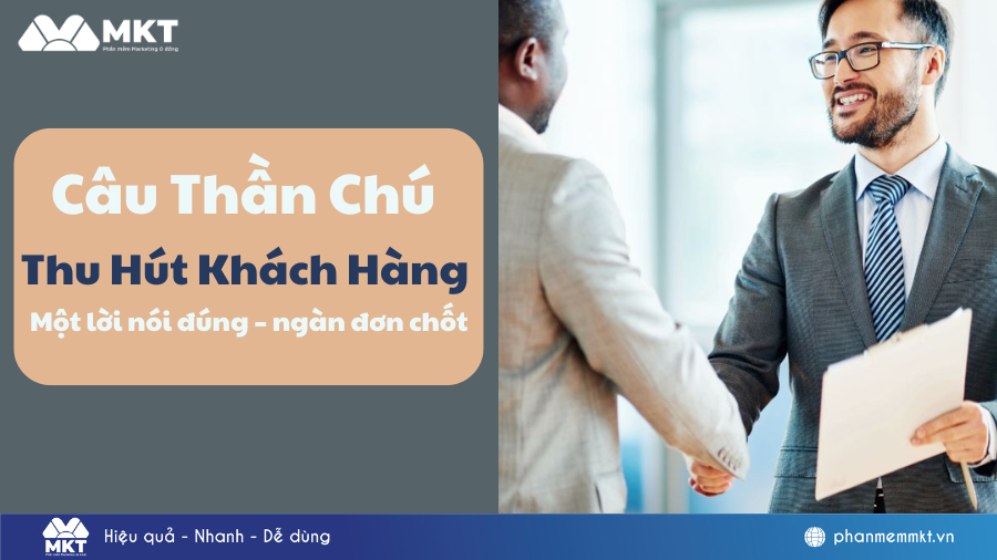 “Câu thần chú thu hút khách hàng: Bí quyết marketing không thể bỏ qua”