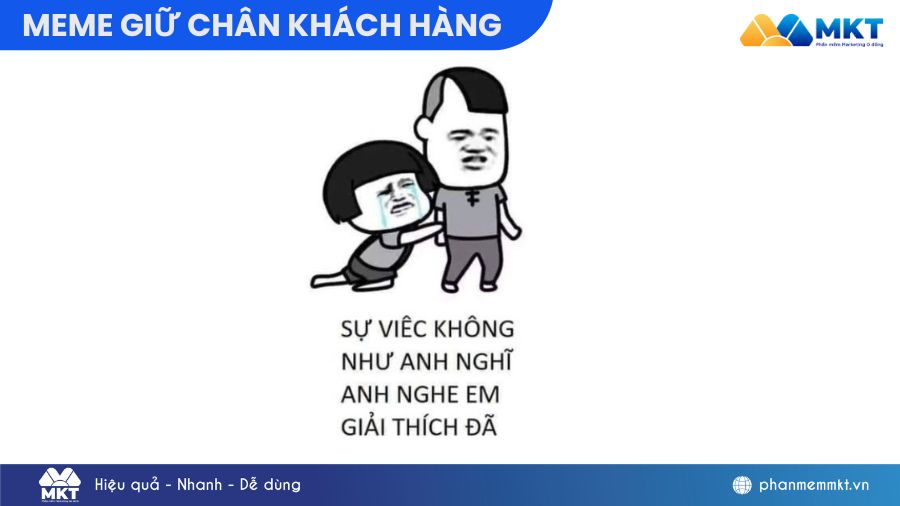 giữ chân khách hàng meme