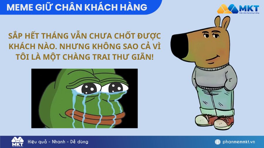 giữ chân khách hàng meme
