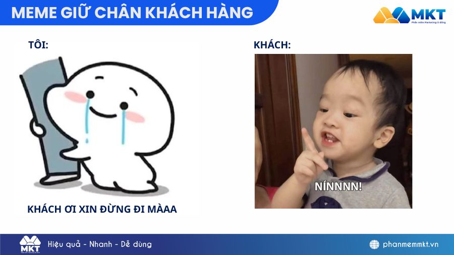 giữ chân khách hàng meme
