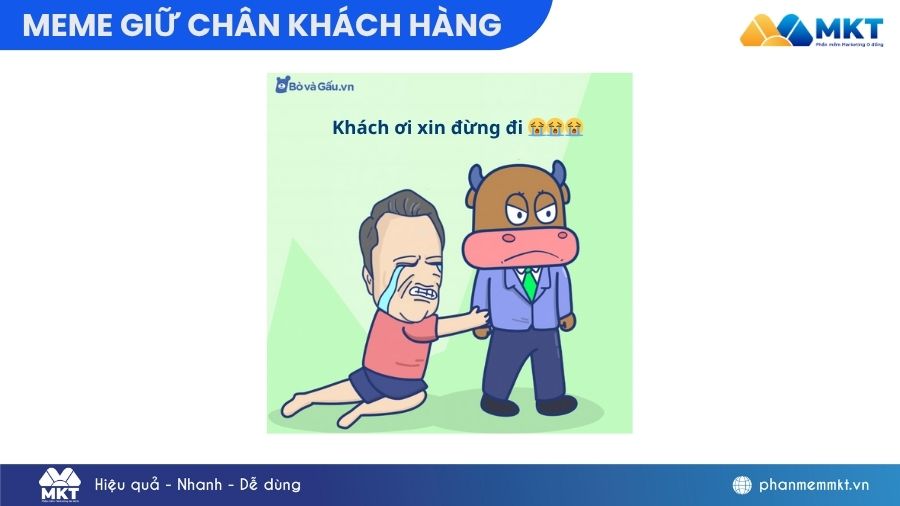giữ chân khách hàng meme