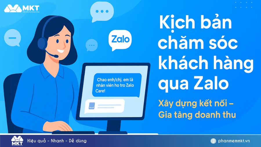 Top mẫu kịch bản chăm sóc khách hàng qua Zalo chốt đơn cực cao