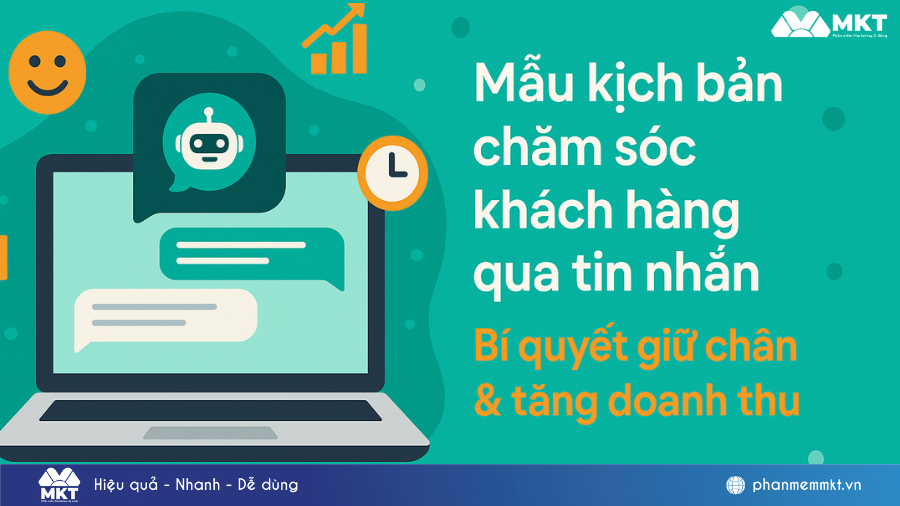 Mẫu kịch bản chăm sóc khách hàng qua tin nhắn
