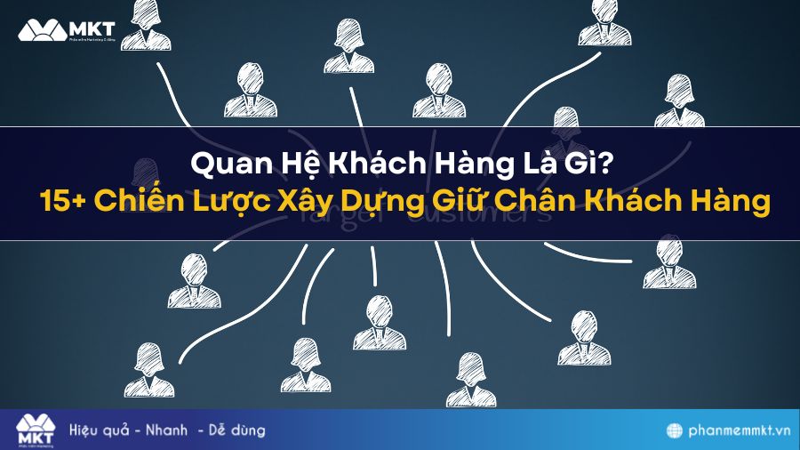 Quan hệ khách hàng là gì?