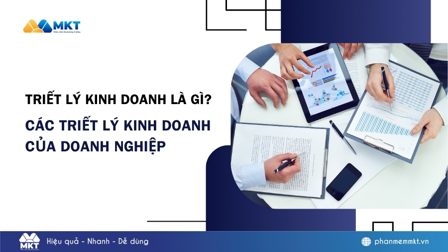 Triết lý kinh doanh là gì? Các triết lý kinh doanh của doanh nghiệp