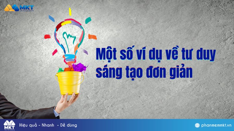 Một số ví dụ về tư duy sáng tạo đơn giản 