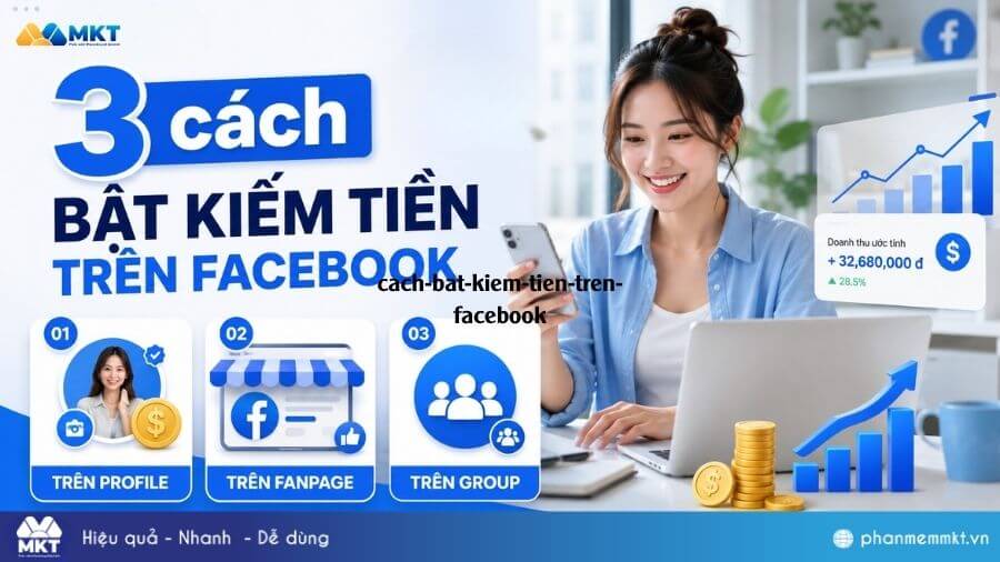 Chi tiết 3 cách bật kiếm tiền trên Facebook đơn giản 3 3 cách bật kiếm tiền trên Facebook đơn giản