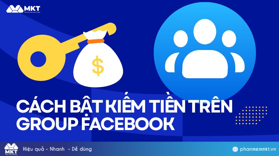 Cách bật kiếm tiền trên Group Facebook