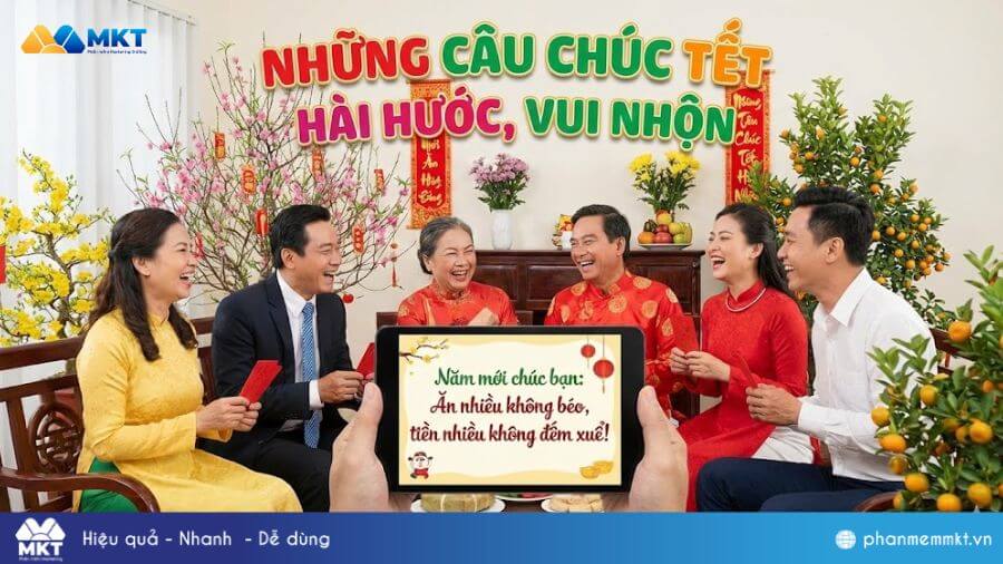 Câu chúc Tết hài hước, vui nhộn Những câu chúc Tết hài hước, vui nhộn