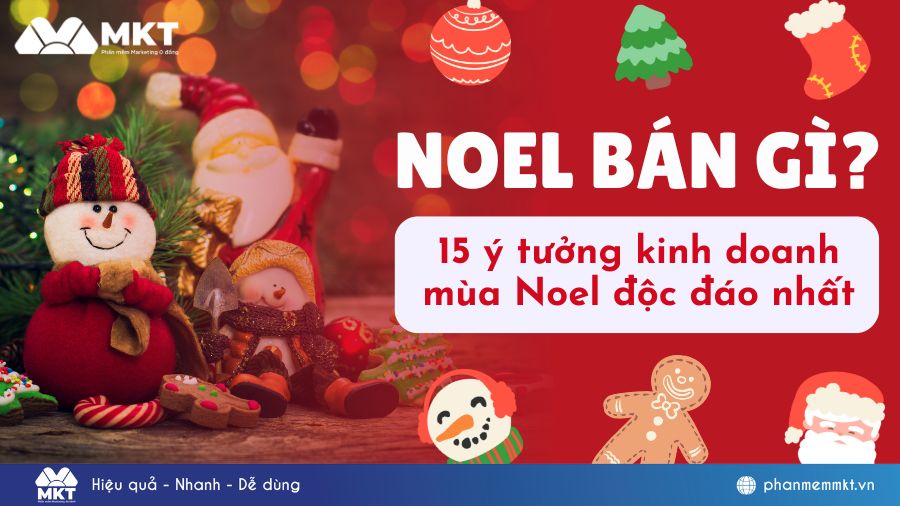 Noel bán gì? 15 ý tưởng kinh doanh “hốt bạc” mùa giáng sinh 2025 3 Noel bán gì