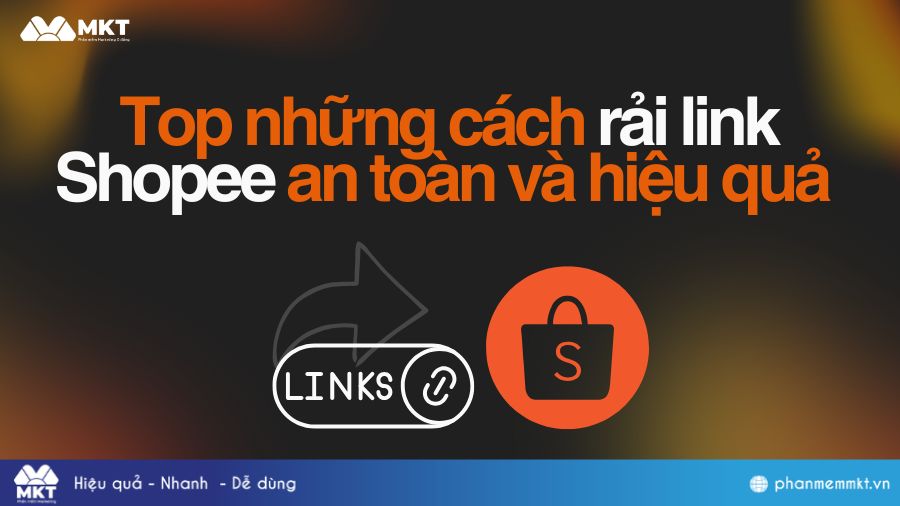 Cách rải link shopee hiệu quả nhất 