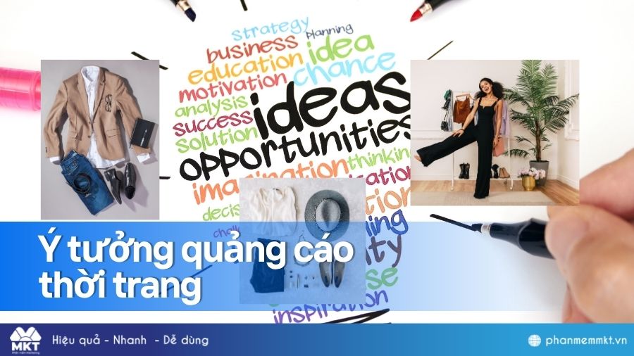 Ý tưởng marketing ngành thời trang Ý tưởng quảng cáo cho ngành thời trang
