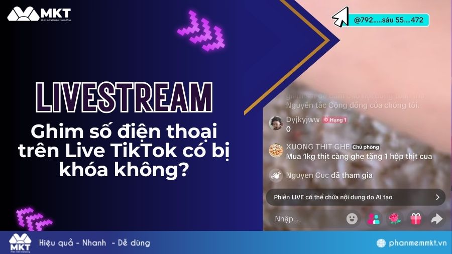 Ghim SĐT trên Live TikTok có bị khóa không? Ghim số điện thoại trên Live TikTok có bị khóa không?