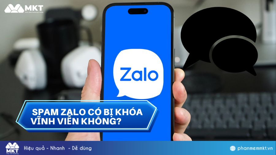 Spam Zalo có bị khóa vĩnh viễn Spam Zalo có bị khóa vĩnh viễn không?