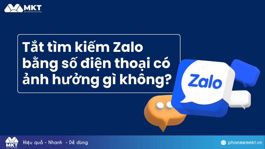 Ảnh hưởng khi tắt tìm kiếm Zalo bằng số điện thoại Tắt tìm kiếm Zalo bằng số điện thoại có ảnh hưởng gì không?