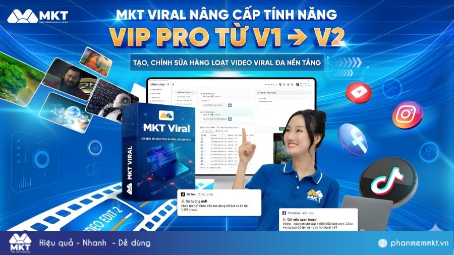 Phần mềm MKT Viral Ver 2: Tải và chỉnh sửa hàng loạt video tự động 2026 24 Phần mềm MKT Viral Ver 2