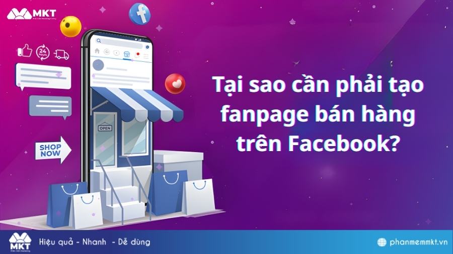 Tại sao phải tạo fanpage bán hàng Cách tạo fanpage bán hàng