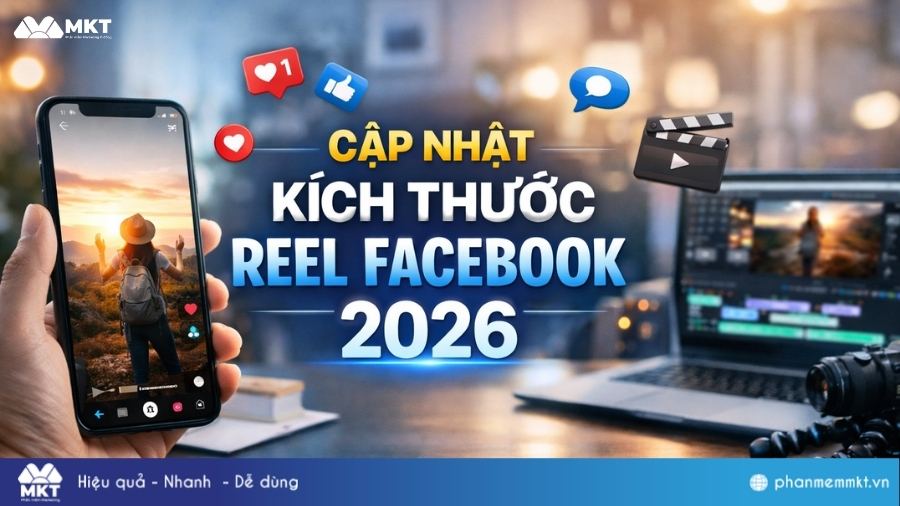 Cập nhật chi tiết kích thước reel Facebook 2026 23 Kích thước reel Facebook