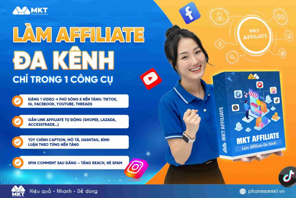 MKT Affiliate - Phần mềm làm Affiliate đa kênh tự động hiệu quả nhất 30 MKT AFFILIATE Làm affiliate đa kênh chỉ trong 1 nền tảng