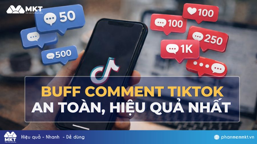 Cách buff bình luận TikTok AN TOÀN, HIỆU QUẢ 15 Cách buff bình luận TikTok an toàn, hiệu quả