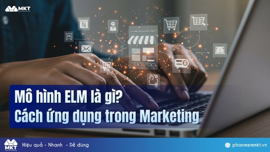 Mô hình ELM là gì? Cách ứng dụng trong Marketing hiệu quả 39 Mô hình ELM là gì?
