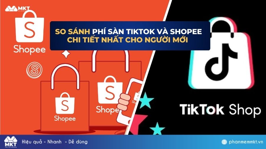 So sánh phí sàn TikTok và Shopee chi tiết nhất cho người mới 12 So sánh phí sàn TikTok và Shopee chi tiết nhất cho người mới