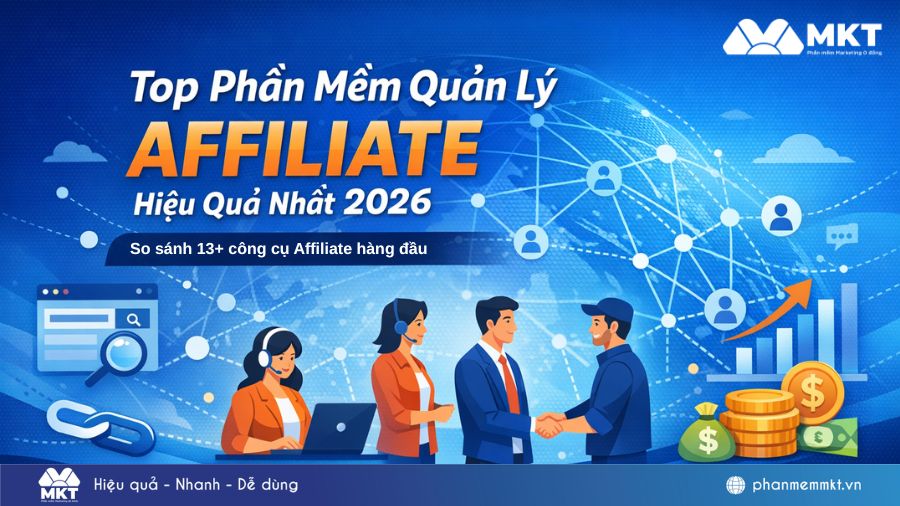 Tổng hợp 13+ Những phần mềm quản lý Affiliate phổ biến nhất hiện nay 11 Phần mềm quản lý Affiliate hiệu quả nhất 2026