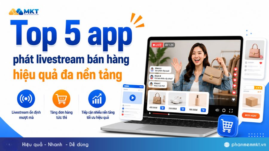 Top 5 app phát livestream bán hàng hiệu quả 2026 7 Top 5 app phát livestream bán hàng hiệu quả đa nền tảng