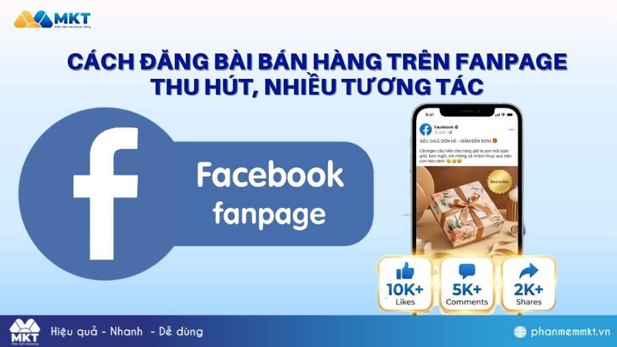 Cách đăng bài bán hàng trên Fanpage thu hút, nhiều tương tác 59 Cách đăng bài bán hàng trên Fanpage thu hút