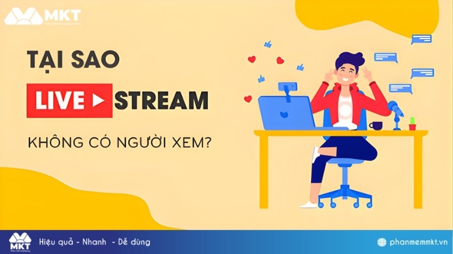 Lý do livestream ít người xem Cách livestream bán hàng trên Facebook