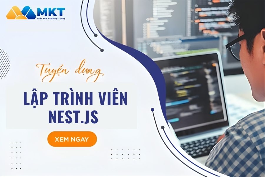 CÔNG TY CỔ PHẦN GIẢI PHÁP MKT TUYỂN LẬP TRÌNH VIÊN NEST.JS 2 Tuyển dụng Lập trình viên NEST.JS