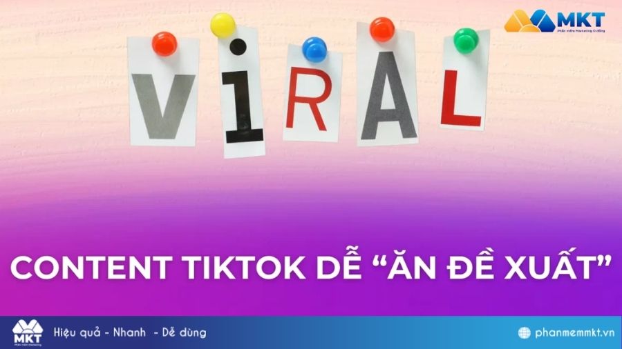 Nội dung TikTok dễ viral nhanh Ý tưởng nội dung TikTok