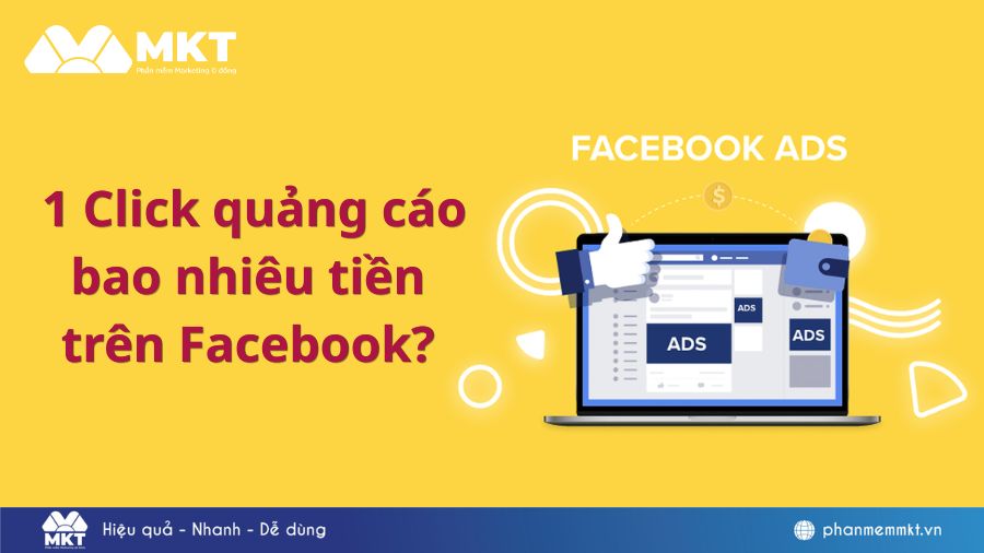 1 click quảng cáo bao nhiêu tiền trên Facebook? 1 Click Quảng Cáo Bao Nhiêu Tiền? Cập Nhật 2026