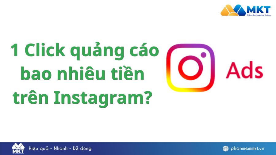 1 Click quảng cáo bao nhiêu tiền trên Instagram? 1 Click Quảng Cáo Bao Nhiêu Tiền? Cập Nhật 2026