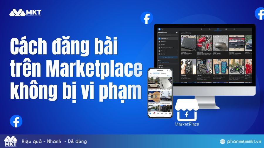 Cách đăng bài trên Marketplace không bị vi phạm chi tiết 1 Cách đăng bài trên Marketplace không bị vi phạm