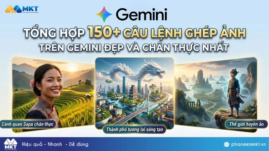 Tổng hợp 150+ câu lệnh ghép ảnh trên Gemini đẹp, chân thực nhất 2026 1 150+ Câu lệnh ghép ảnh trên Gemini đẹp và chân thực