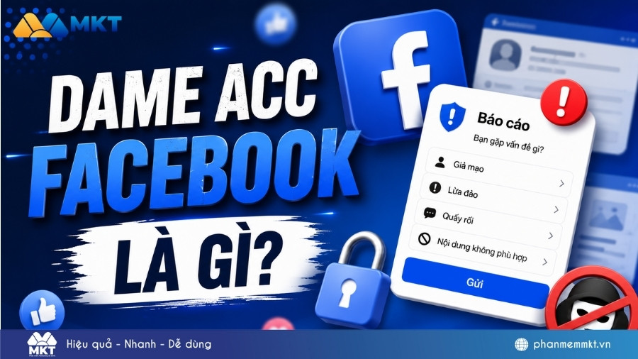Dame acc Facebook là gì? Cách report tài khoản giả mạo đúng quy định 1 Dame acc Facebook là gì
