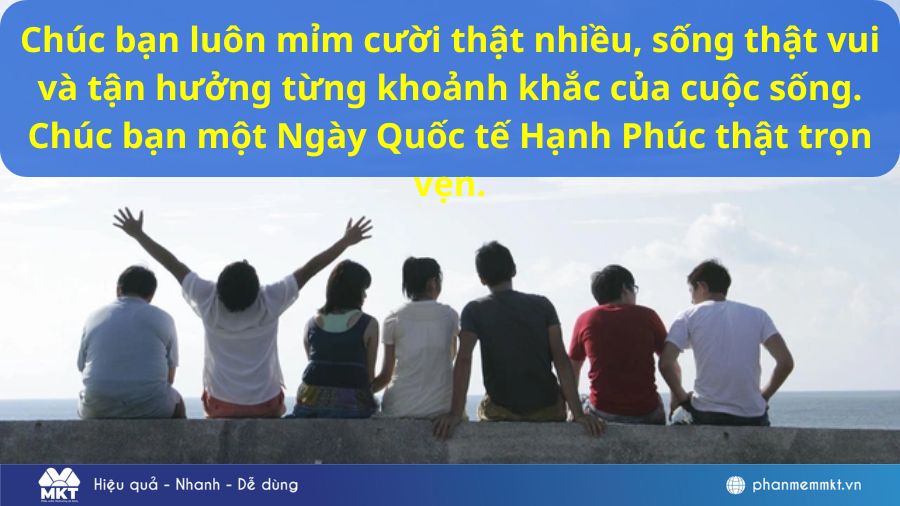 20+ Lời chúc ngày quốc tế hạnh phúc dành cho bạn bè Những lời chúc ngày quốc tế hạnh phúc ý nghĩa nhất