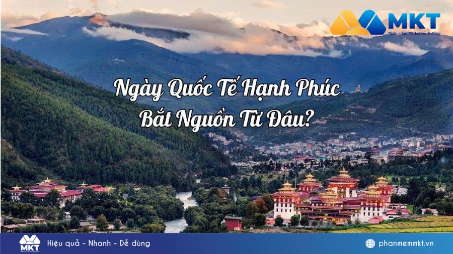 Ý nghĩa và nguồn gốc của ngày quốc tế hạnh phúc Những lời chúc ngày quốc tế hạnh phúc ý nghĩa nhất