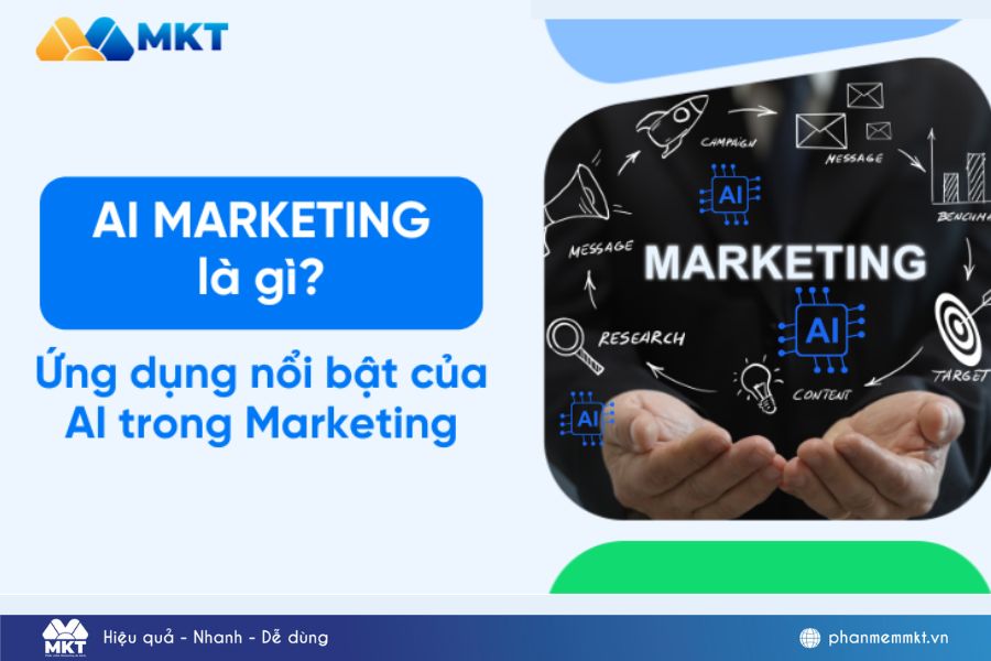 AI Marketing là gì – Là việc ứng dụng trí tuệ nhân tạo vào hoạt động marketing AI Marketing là gì – Là việc ứng dụng trí tuệ nhân tạo vào hoạt động marketing