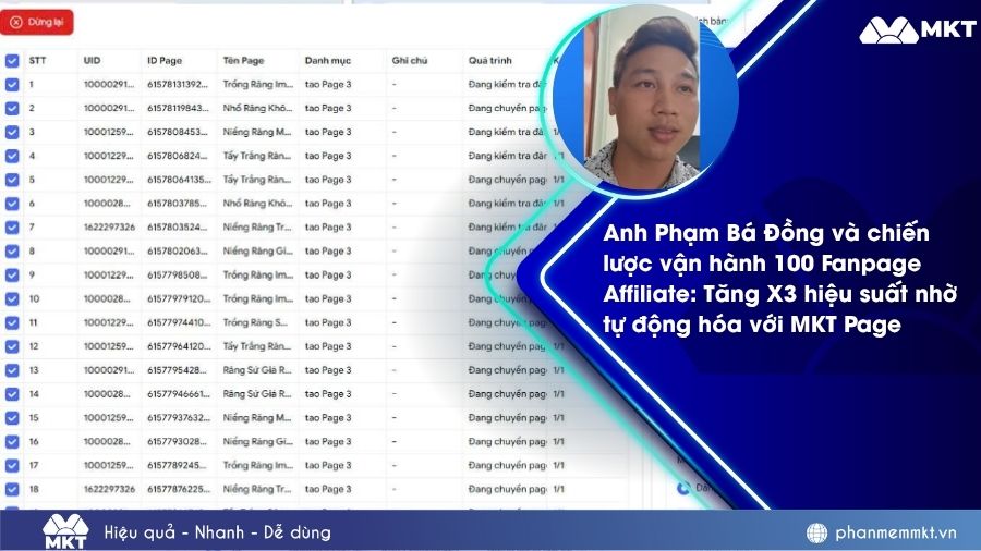 Anh Phạm Bá Đồng và chiến lược vận hành 100 Fanpage Affiliate: Tăng X3 hiệu suất nhờ tự động hóa với MKT Page 5 Anh Phạm Bá Đồng và chiến lược vận hành 100 Fanpage Affiliate tăng X3 hiệu suất