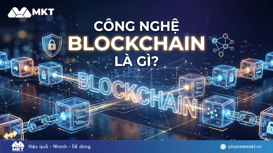 Công nghệ Blockchain là gì? Bản chất, cách hoạt động và ứng dụng thực tế từ A-Z 11 Công nghệ Blockchain là gì? Cách hoạt động & ứng dụng A-Z