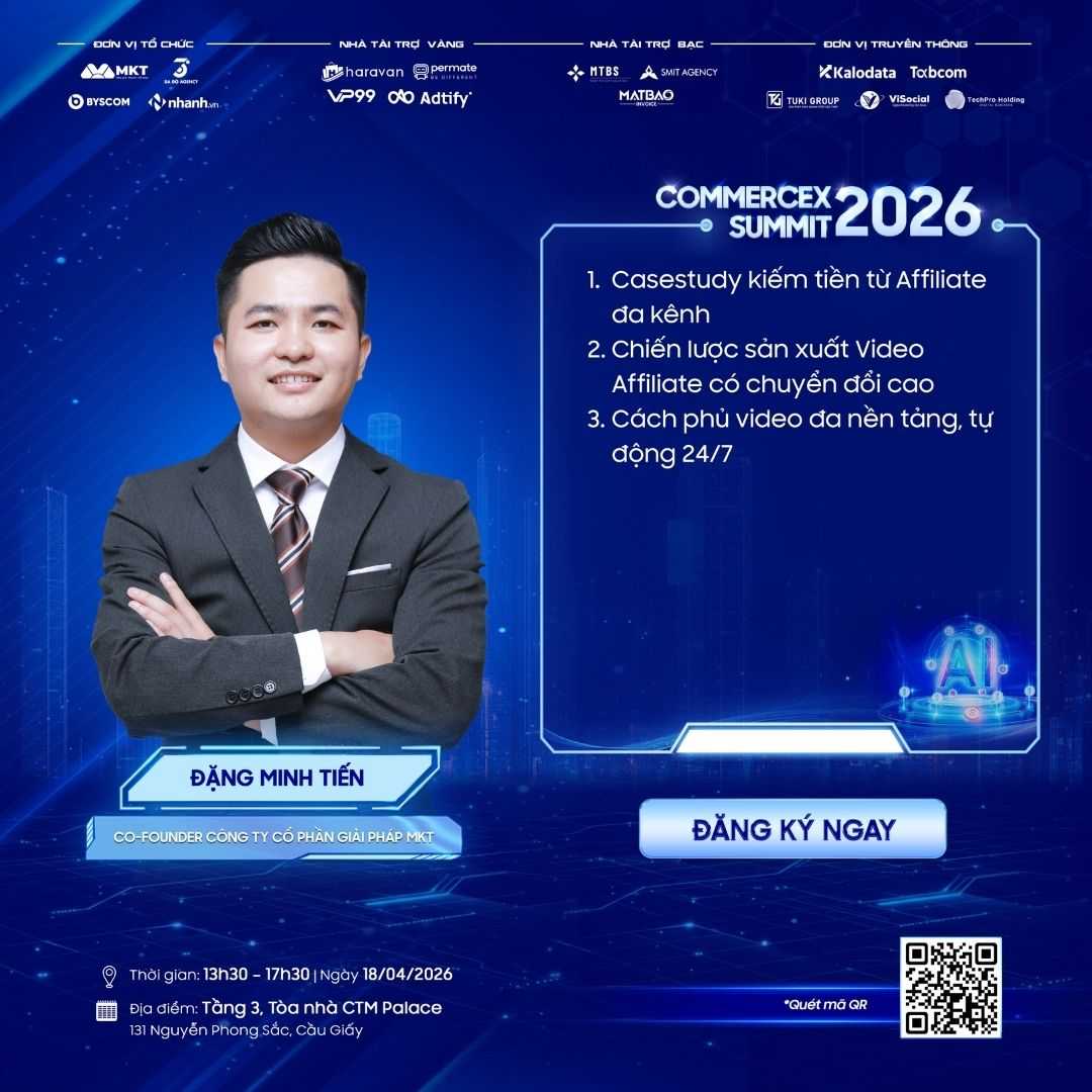 Đặng Minh Tiến - Co-Founder Công ty Cổ phần giải pháp MKT Sự kiện CommerceX Summit