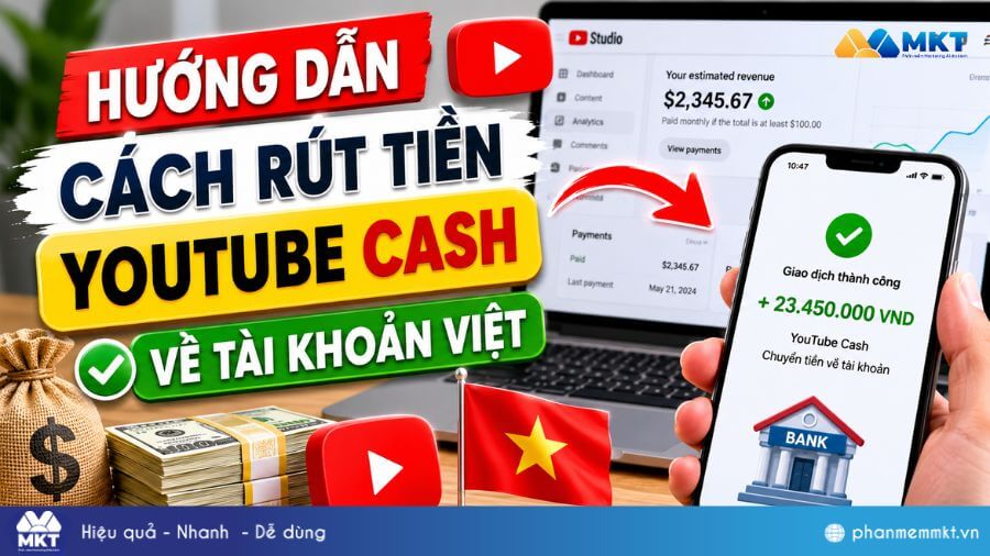 Hướng dẫn cách rút tiền YouTube Cash về tài khoản Việt 23 Hướng dẫn cách rút tiền YouTube Cash về tài khoản Việt