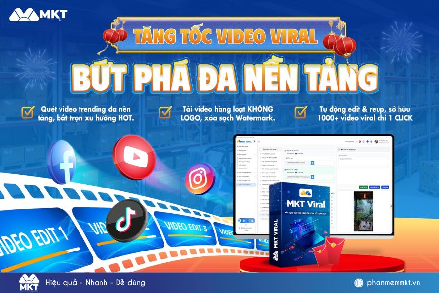 MKT Viral – Bắt trend thần tốc & tạo video triệu view chỉ vài click MKT Viral – Bắt trend thần tốc & tạo video triệu view chỉ vài click